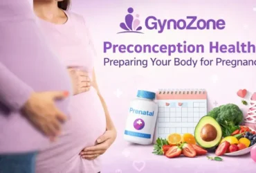 Preconception Health: Preparing Your Body for Pregnancy
