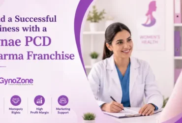 Build a Successful Business with a Gynae PCD Pharma Franchise