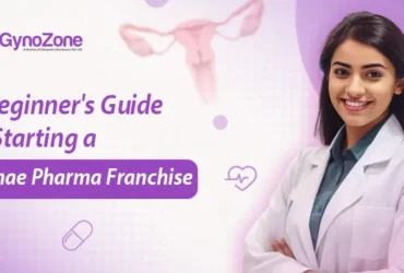 A Beginner’s Guide to Starting a Gynae Pharma Franchise A Beginner’s Guide to Starting a Gynae Pharma Franchise