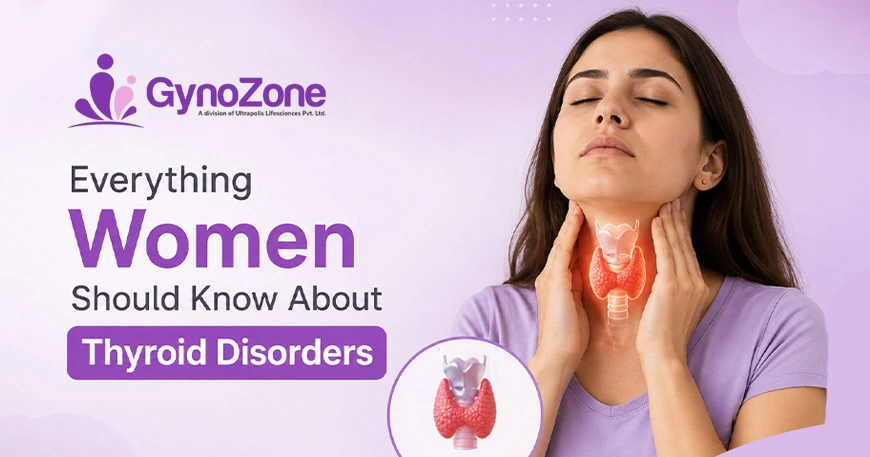 Everything Women Should Know About Thyroid Disorders
