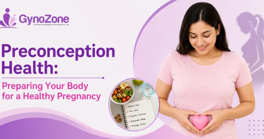 Preconception Health Preparing for Healthy Pregnancy