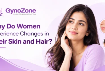 Why Do Women Experience Changes in Their Skin and Hair