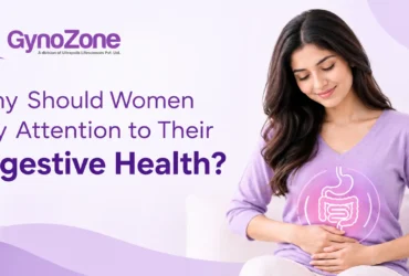 Why Should Women Pay Attention to Their Digestive Health