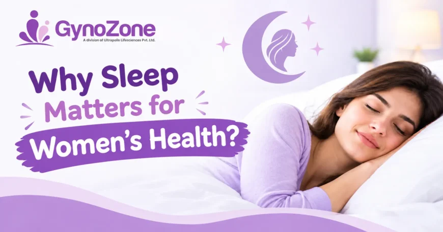 Why Sleep Matters for Women’s Health